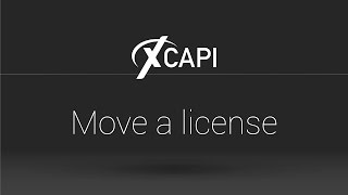 XCAPI 13 - Move a license (engl.)