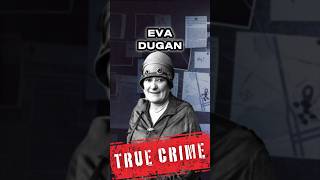 Eva Dugan's Shocking Execution #EvaDugan #truecrime #twistedmind #shorts