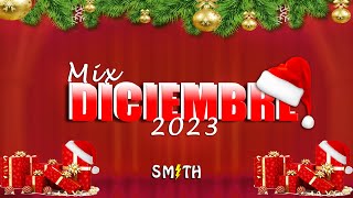MIX DICIEMBRE 2023🎄 NAVIDEÑO (REGGAETON TOP, MIX REGGAETON 2023) DJ SMITH