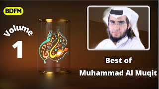 Best of Muhammad Al Muqit Vol. 1 | No Music NASHEED COLLECTION  | أناشيد محمد المقيط - بدون موسيقى