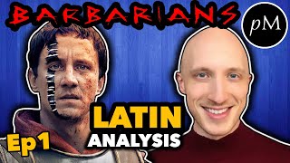 Barbarians EPISODE 1 - How is the Latin? Is it any good? Latin Pronunciation (Ne