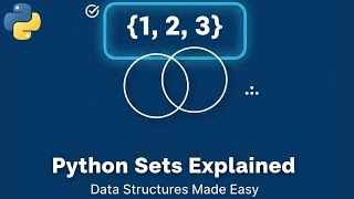 #11. Python Data Structures | Sets Explained with Examples