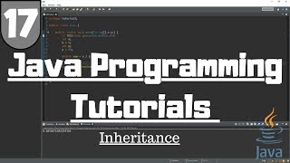 Java Tutorial for Beginners #17 - Inheritance