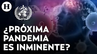 Próxima pandemia "es una cuestión de cuándo, no de si ocurrirá", advierte la OMS