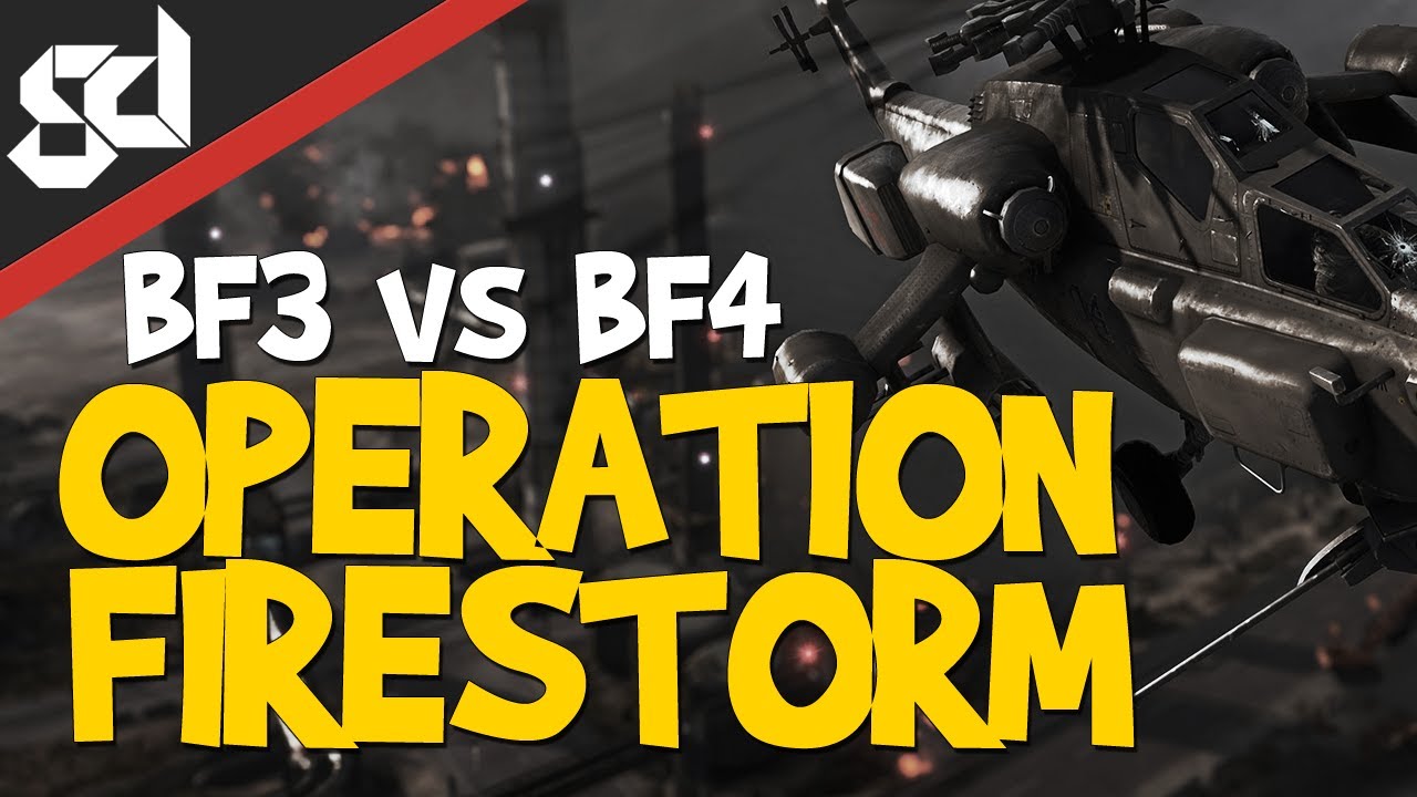 Bf3 Vs Bf4 Operation Firestorm Comparison Second Assault Youtube