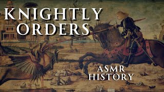 A Short Guide to Medieval Knightly Orders | Medieval History | Relaxing  ASMR History