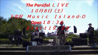 Ｔｈｅ　Ｐｒｓｉｆａｌ　LIVE　１０月８日（土）下北沢Music Island-O Open18:30 Start19:00