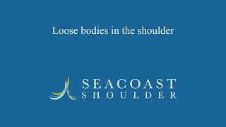 Loose bodies in the shoulder