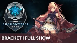 Full Show - NGE Shadowverse Open Bracket I