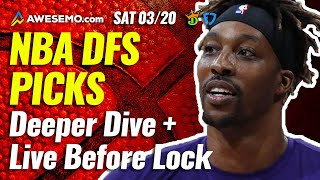 NBA DFS PICKS: DRAFTKINGS & FANDUEL LINEUPS & LATE NEWS | TODAY SATURDAY 3/20