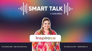 Podcast SMART TALK🎙inspirace: „Zabijáci networkingu“