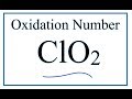 How to find the Oxidation Number for Cl in ClO2     (Chlorine dioxide)