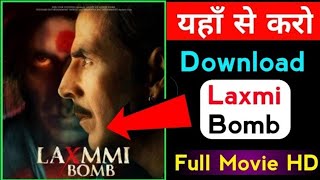 How To Download Laxmi Bomb Full Movie In Hindi (HD) LAXMI BOMB Movie Download Free | Laxmi Bomb