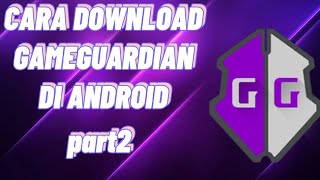 CARA DOWNLOAD GAMEGUARDIAN DI ANDROID PART2 (Car Parking Multiplayer)