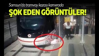 Samsun'da tramvay kazası kamerada