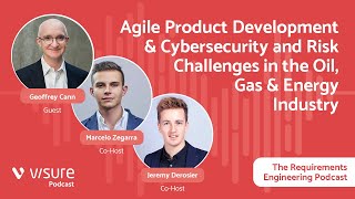 Agile Product Development, Cybersecurity and Risk Challenges in the Oil, Gas \u0026 Energy Industry