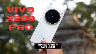 VIVO X200 PRO ! CAMERA LIKE A DSLR ! REVIEW AFTER 15 DAYS USAGE