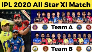 IPL 2020 - All Star XI Match Playing 11, Schedule & Final Squads | 2020 IPL Stars Match