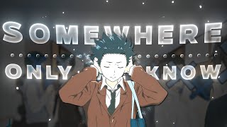 A Silent Voice - Somewhere Only We Know [Edit/AMV]!