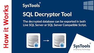 SQL Decryptor Tool by SysTools | Decrypt Encrypted SQL Database | Best SQL Database Decryptor