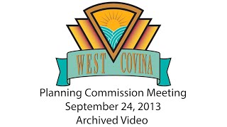 The City of West Covina - September 24, 2013 - Planning Commission Meeting