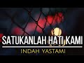 SATUKANLAH HATI KAMI - DIAN PIESESHA | INDAH YASTAMI COVER #indahyastami #liriklagu #cover