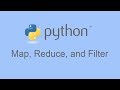 The Map, Filter, and Reduce Functions in Python