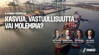 S-Pankki-webinaari – Kasvua, vastuullisuutta vai molempia?