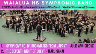 ① Symphony No. IV: Bookmarks from Japan / ② The Seventh Night of July | Waialua HS Symphonic Band