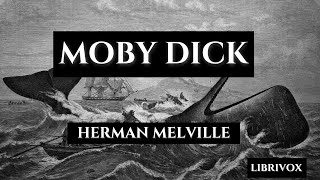 MOBY DICK | HERMAN MELVILLE (I of IV) Full High Quality Audiobook