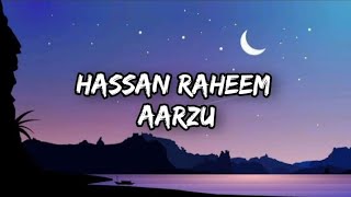 Hasan Raheem - Aarzu (Lyrics) | Imran Tahir |Prod by Umairmusix