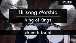 King of Kings - Hillsong Worship (Drum Tutorial/Play-through)