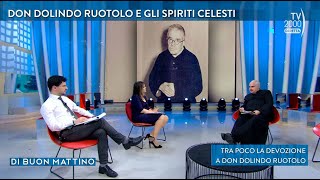 Di Buon Mattino (Tv2000) - Don Dolindo Ruotolo e gli Spiriti celesti