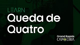 Capoeira Escape Tutorial: Queda de Quatro