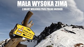 Tatry - Mała Wysoka zimą (przez Dolinę Wielicką i Polski Grzebień)