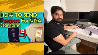 How to Send Passport for Canada Visa Stamping (TRV) From Inside Canada🇨🇦