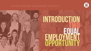 Introduction to Equal Employment Opportunity