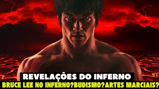 O Que Vi Sobre Bruce Lee no Inferno: Uma Revelação Chocante