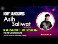 Asih Saliwat - Igoy Jangkung || Karaoke Lirik