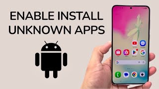 How To Enable Install Unknown Apps On Android