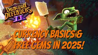 DD2 Basics - Currencies \u0026 Where to Get FREE Gems in 2025!