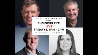 Business Eye with Aoife O'Brien and Scott McInnes.