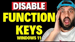 How to Disable Function Keys on Windows 11