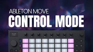 ABLETON MOVE control mode Deep Dive tutorial guide