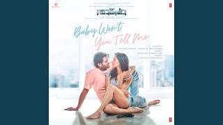 Baby Won't You Tell Me (From "Saaho")