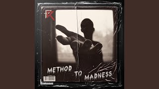 Method To Madness