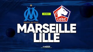 🔴 MARSEILLE - LILLE // ClubHouse ( om vs losc )