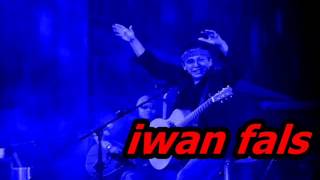 iwan fals -  kereta tiba pukul berapa (live)