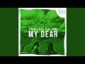 My Dear (feat. Pane)