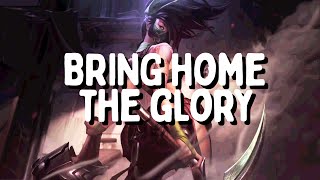 League of Legends Song Lyrics - Bring Home the Glory (ft. Sara Skinner)